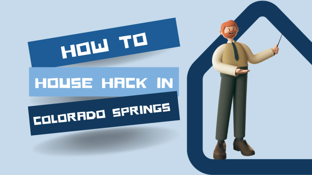 How to House Hack in Colorado Springs